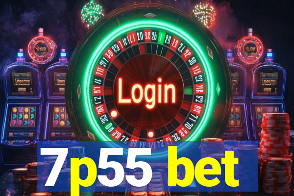 7p55 bet